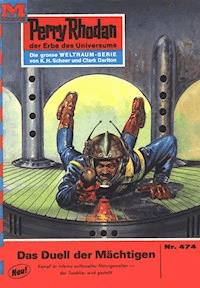 Perry Rhodan 474: Das Duell der Mächtigen - Hans Kneifel - ebook