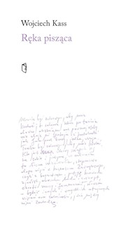Ręka pisząca - Kass Wojciech - książka