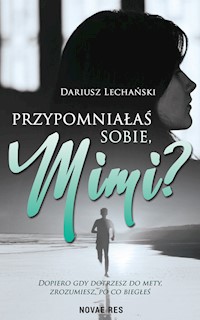 Przypomniałaś sobie Mimi? - Lechański Dariusz - książka