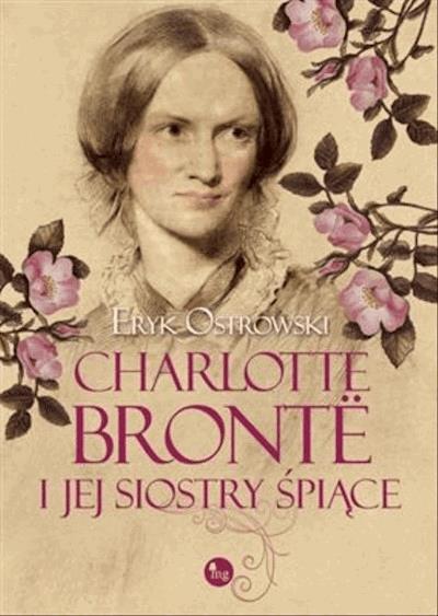 Okładka książki Charlotte Bronte i jej siostry śpiące