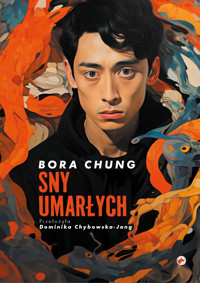 Sny umarłych - Bora Chung - ebook + książka