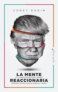 La mente reaccionaria - Corey Robin - ebook
