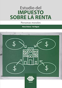 Estudio del Impuesto sobre la Renta 2021 - José Pérez Chávez - ebook