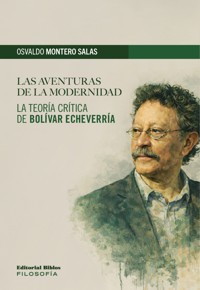 Las aventuras de la modernidad - Osvaldo Montero Salas - ebook