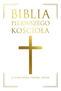 Biblia pierwszego Kościoła -  - książka