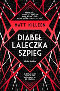 Diabeł, laleczka, szpieg - Matt Killeen - ebook + książka