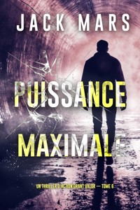 Puissance maximale (Un thriller d'action Grant Valor — tome 6) - Jack Mars - ebook