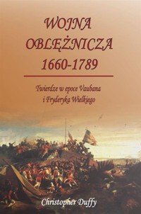 Wojna oblężnicza 1660-1789 - Duffy Christopher - książka