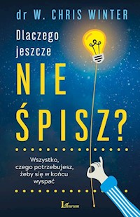 Dlaczego jeszcze nie śpisz? - Winter W. Chris - książka