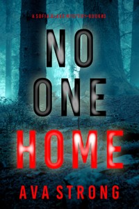 No One Home (A Sofia Blake FBI Suspense Thriller—Book Three) - Ava Strong - ebook