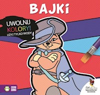 Uwolnij kolory. Bajki -  - książka