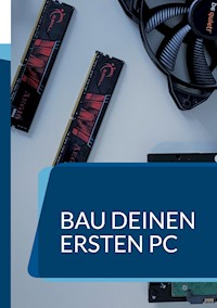Bau deinen ersten PC - Killjah Drift Basah - ebook