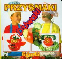 Przysmaki Dziwaki figurki -  - książka