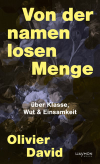 Von der namenlosen Menge - Olivier David - ebook