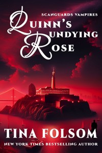 Quinn's Undying Rose - Tina Folsom - ebook