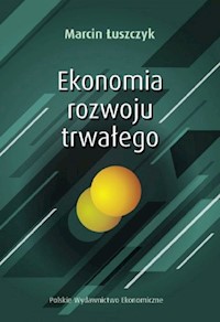 Ekonomia rozwoju trwałego - Łuszczyk Marcin - książka