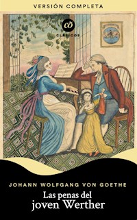 Las penas del joven Werther - Johann Wolfgang von Goethe - ebook