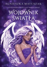 Wojownik Światła - Agnieszka Matuszak - audiobook