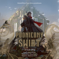 Podniebny Świat - Oh Axie - ebook + audiobook