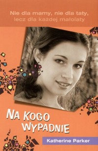 Na kogo wypadnie - Parker Katherine - ebook