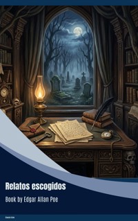 Relatos escogidos - Edgar Allan Poe - ebook
