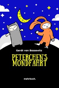 Peterchens Mondfahrt: Der Bilderbuchklassiker mit den Illustrationen der Originalausgabe - Gerdt von Bassewitz - ebook