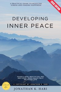 Developing Inner Peace: - Jonathan K. Hari - ebook