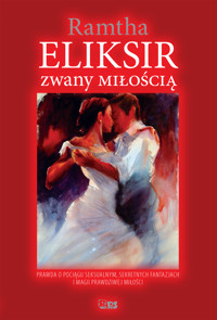 Eliksir zwany miłością - Ramtha - ebook