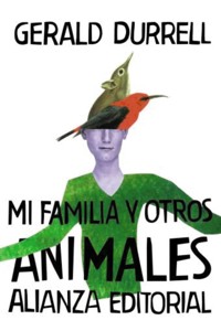 Mi familia y otros animales - Gerald Durrell - ebook