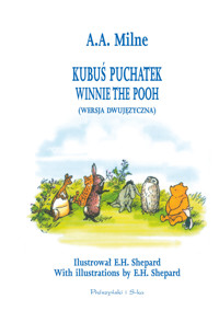 Kubuś Puchatek / Winnie the Pooh (wersja dwujęzyczna) - Alan Alexander Milne - książka