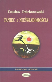 Taniec z nieświadomością - Dziekanowski Czesław - książka