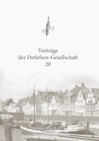 Vorträge der Detlefsen-Gesellschaft 20 -  - ebook