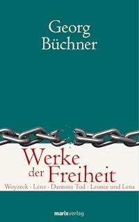 Werke der Freiheit - Georg  Büchner - ebook