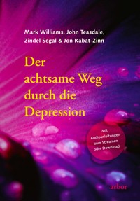 Der achtsame Weg durch die Depression - Mark Williams - ebook