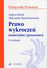 Prawo wykroczeń materialne i procesowe - Marek Andrzej, Marek-Ossowska Aleksandra - książka