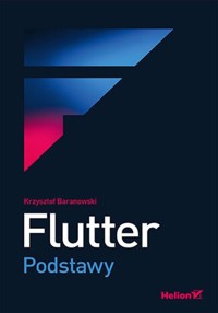 Flutter Podstawy - Krzysztof Baranowski - książka