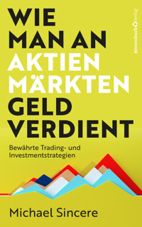 Wie man an Aktienmärkten Geld verdient - Michael Sincere - ebook