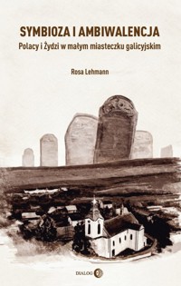 Symbioza i ambiwalencja - Lehmann Rosa - książka