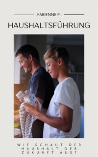 Haushaltsführung - Fabienne P. - ebook