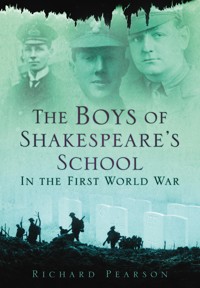 The Boys of Shakespeare's School in the First World War - Richard Pearson - ebook