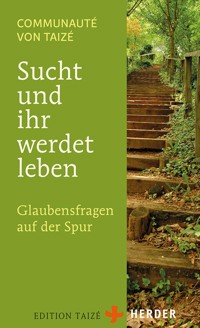 Sucht und ihr werdet leben - Communauté von Taizé - ebook
