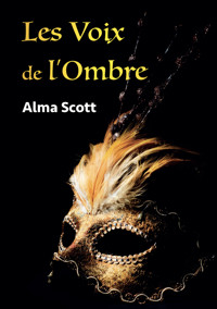 Les Voix de l'Ombre - Alma Scott - ebook