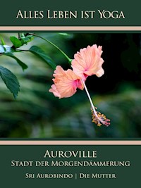 Auroville - Sri Aurobindo - ebook