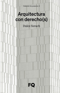 Arquitectura con derecho(s) - Dulce Xerach Pérez - ebook