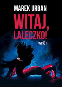Witaj, laleczko! Tom 1-2 Domek 7 kotów - Urban Marek - książka