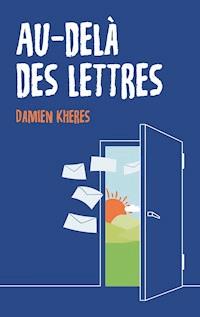 Au-delà des lettres - Damien Kheres - ebook