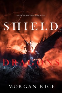 Shield of Dragons (Age of the Sorcerers—Book Seven) - Rice Morgan - ebook