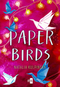 Paper Birds - Natalia Kulpińska - ebook + audiobook + książka