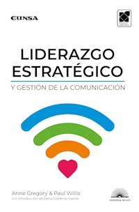 Liderazgo estratégico y gestión de la comunicación - Anne Gregory - ebook