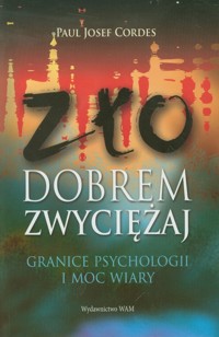 Zło dobrem zwyciężaj - Cordes Paul Josef - książka